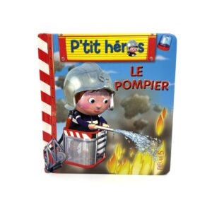 Livre Cartonné P'TIT HEROS LE POMPIER