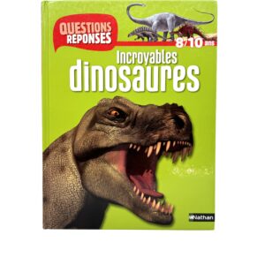 Livre Question Réponse Incroyable Dinosaures