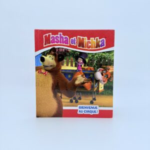 Livre MASHA et MICHKA "Bienvenue au cirque!"